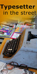 Typesetter in the Street